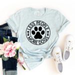 T-shirt "Less People More Dogs"